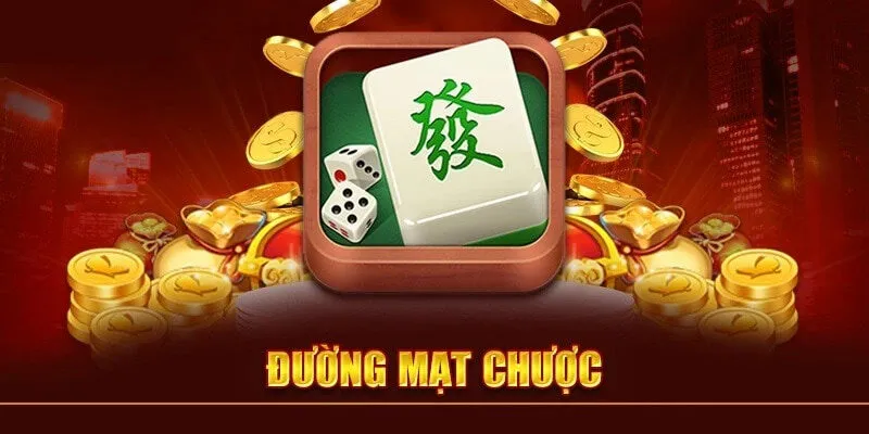 Tổng quan một vài thông tin về đường mạt chược Tổng quan một vài thông tin về đường mạt chược